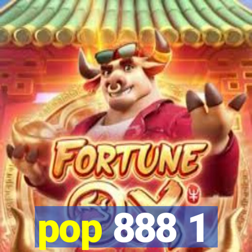 pop 888 1